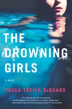 The Drowning Girls Paperback  by Paula Treick DeBoard