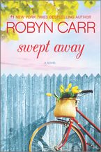 Swept Away Paperback  by Robyn Carr