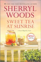 Sweet Tea at Sunrise Paperback  by Sherryl Woods