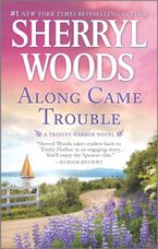 Along Came Trouble Paperback  by Sherryl Woods