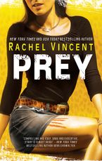 Prey Paperback  by Rachel Vincent