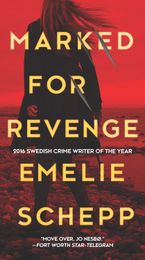 Marked for Revenge Paperback  by Emelie Schepp