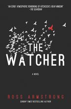 The Watcher Hardcover  by Ross Armstrong