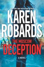 The Moscow Deception Hardcover  by Karen Robards