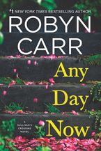 Any Day Now Paperback INT by Robyn Carr