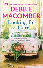 Looking for a Hero Paperback  by Debbie Macomber