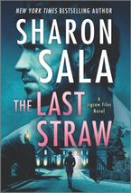 The Last Straw Paperback  by Sharon Sala
