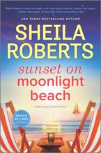 Sunset on Moonlight Beach Hardcover  by Sheila Roberts