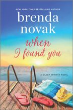 When I Found You Hardcover  by Brenda Novak