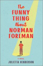 The Funny Thing About Norman Foreman Hardcover  by Julietta Henderson