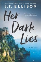 Her Dark Lies Hardcover  by J.T. Ellison