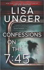 Confessions on the 7:45: A Novel Paperback  by Lisa Unger