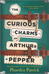 The Curious Charms of Arthur Pepper / Phaedra Patrick