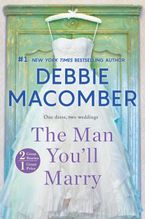 The Man You'll Marry Paperback  by Debbie Macomber