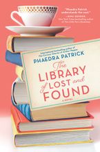 The Library of Lost and Found Hardcover  by Phaedra Patrick