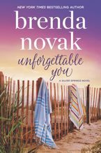 Unforgettable You Hardcover  by Brenda Novak