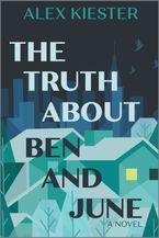 The Truth About Ben and June Paperback INT by Alex Kiester