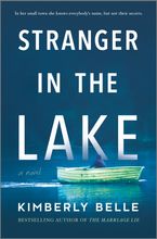Stranger in the Lake Hardcover  by Kimberly Belle