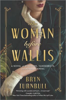 The Woman Before Wallis by Bryn Turnbull Discussion Guide