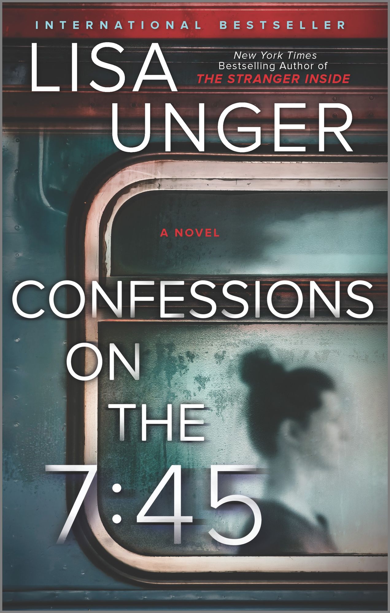 Confessions on the 7:45 by Lisa Unger