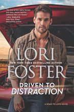 Driven to Distraction Hardcover  by Lori Foster
