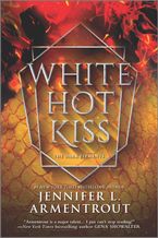 White Hot Kiss Paperback  by Jennifer L. Armentrout