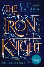 The Iron Knight Special Edition Paperback  by Julie Kagawa