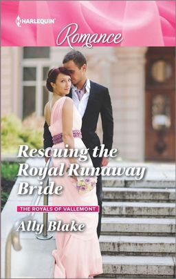 Rescuing the Royal Runaway Bride