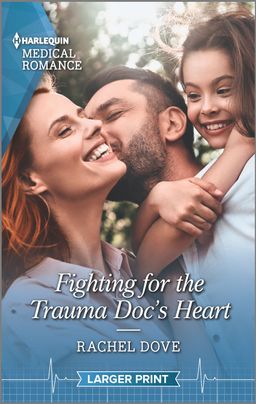 Fighting for the Trauma Doc's Heart
