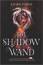 The Shadow Wand Paperback  by Laurie Forest