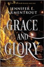 Grace and Glory Hardcover  by Jennifer L. Armentrout