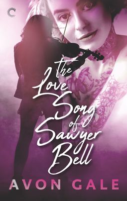 The Love Song of Sawyer Bell