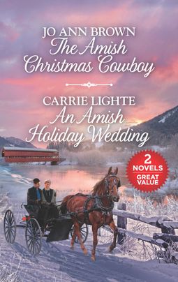 The Amish Christmas Cowboy and An Amish Holiday Wedding