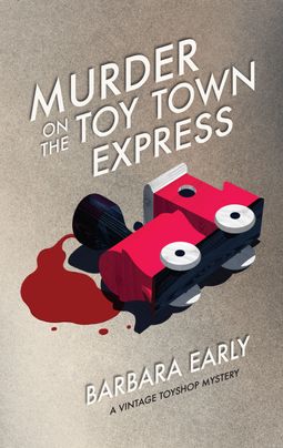 Murder on the Toy Town Express