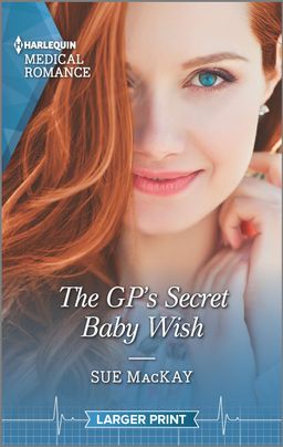 The GP's Secret Baby Wish