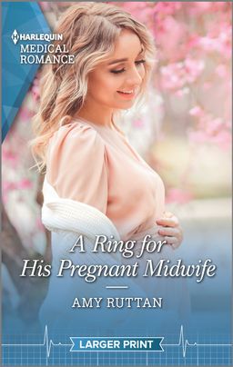 A Ring for His Pregnant Midwife