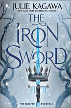 The Iron Sword Hardcover  by Julie Kagawa