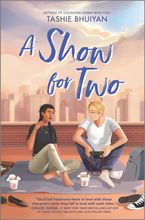 A Show for Two Hardcover  by Tashie Bhuiyan