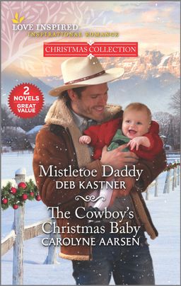 Mistletoe Daddy and The Cowboy's Christmas Baby
