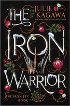 The Iron Warrior Special Edition Paperback  by Julie Kagawa