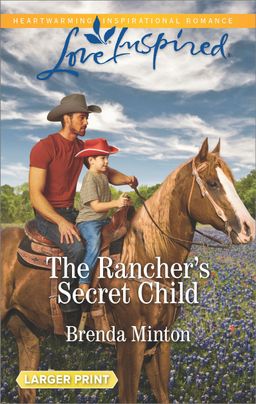 The Rancher's Secret Child