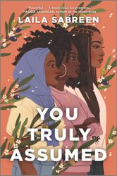 You Truly Assumed / Laila Sabreen