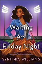 Waiting for Friday Night Paperback  by Synithia Williams
