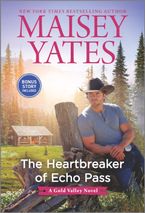 The Heartbreaker of Echo Pass Paperback  by Maisey Yates