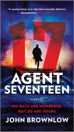 Agent Seventeen Paperback  by John Brownlow