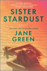 Sister Stardust Jane Green