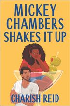 Mickey Chambers Shakes It Up Paperback  by Charish Reid