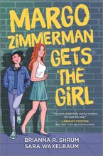 Margo Zimmerman Gets the Girl by Sara Waxelbaum,Brianna R. Shrum
