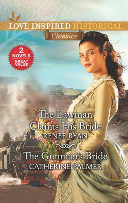 The Lawman Claims His Bride & The Gunman's Bride