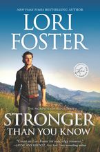 Stronger Than You Know Hardcover  by Lori Foster
